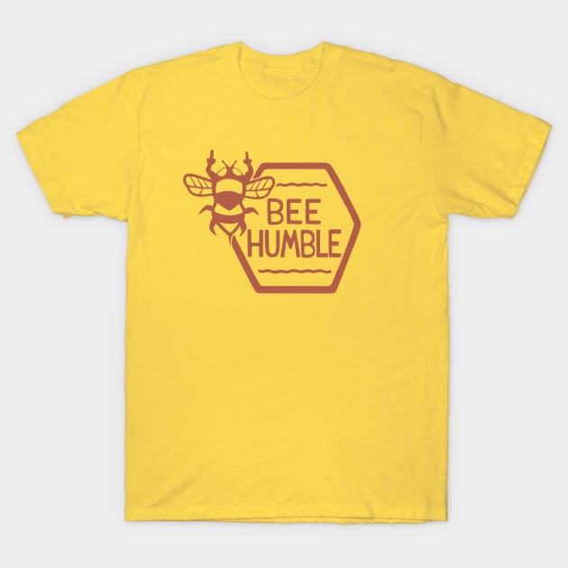 BEE HUMBLE T-Shirt by dylmor